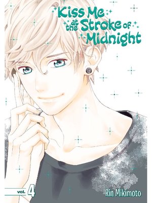 cover image of Kiss Me At the Stroke of Midnight, Volume 4